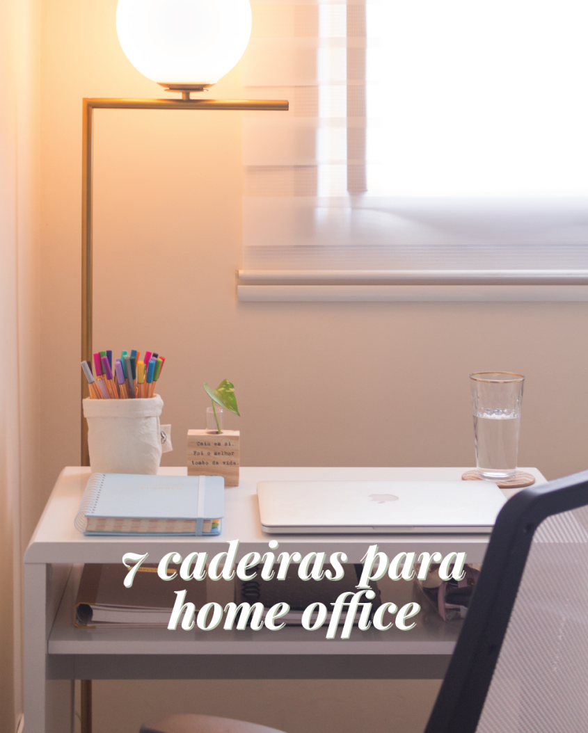 7 cadeiras ergonômicas pro seu escritório